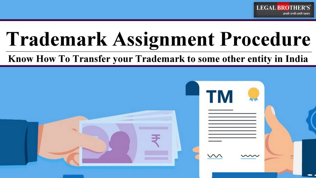 Trademark Assignment Procedure in India